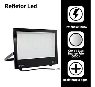 REFLETOR 600W 6000K BRANCO FRIO IP66 BIVOLT