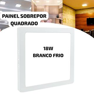 PAINEL SOBREPOR QUADRADO 18W BRANCO FRIO