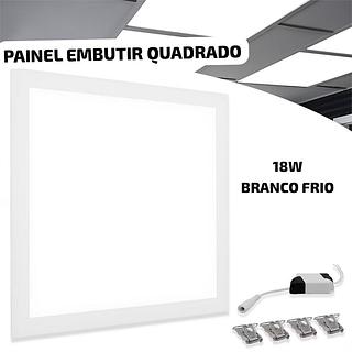 PAINEL EMBUTIR QUADRADO 18W BRANCO FRIO