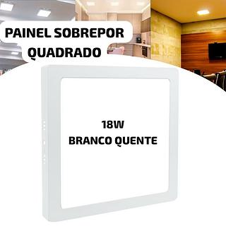 PAINEL SOBREPOR QUADRADO 18W BRANCO QUENTE