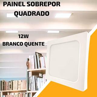PAINEL SOBREPOR QUADRADO 12W BRANCO QUENTE