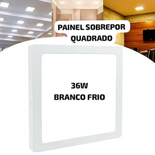 PAINEL SOBREPOR QUADRADO 36W BRANCO FRIO